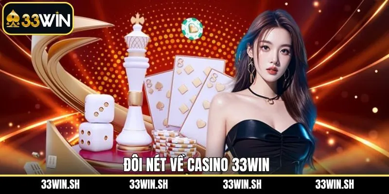 Đôi nét về điểm đến giải trí casino đặc sắc
