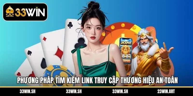 Phương pháp tìm kiếm link truy cập thương hiệu an toàn