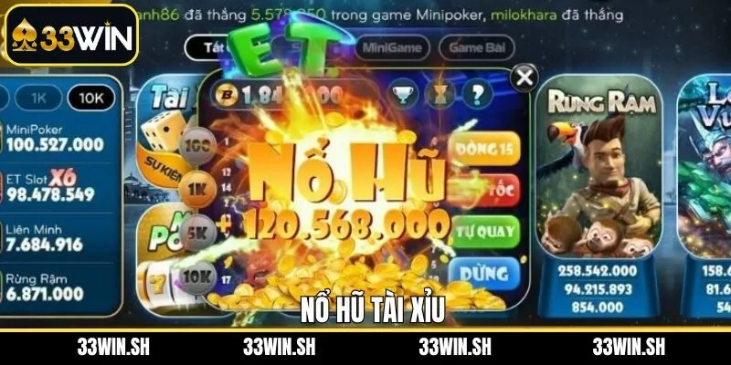 Nổ Hũ Tài Xỉu - Hướng Dẫn Luật Lệ Cần Biết Tại 33Win