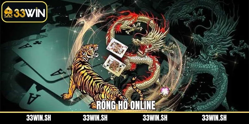 Rồng Hổ Online - Trò Chơi Hấp Dẫn Không Bỏ Lỡ Tại 33Win