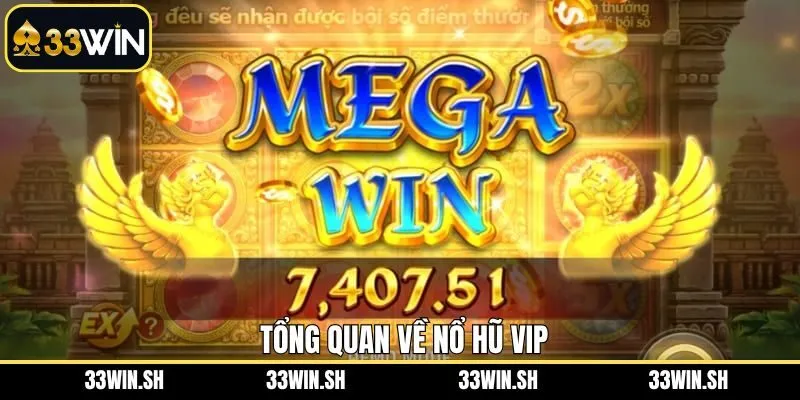 Khái quát trò chơi đình đám nổ hũ