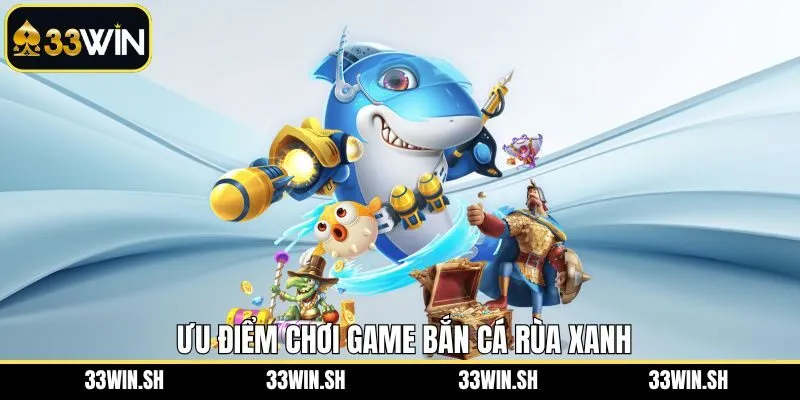 Bật mí những điểm mạnh khiến trò chơi được nhiều người yêu thích